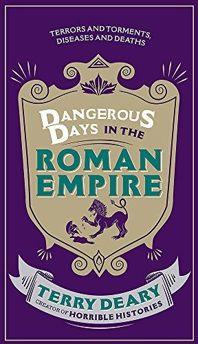 Dangerous Days in the Roman Empire