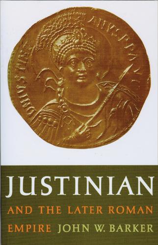 JUSTINIAN and the LATER ROMAN EMPIRE-NEW ED