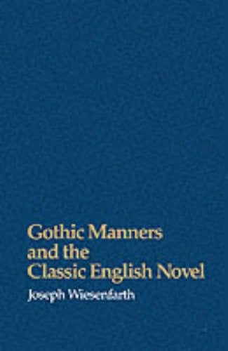 Gothic Manners and the Classic English Novel