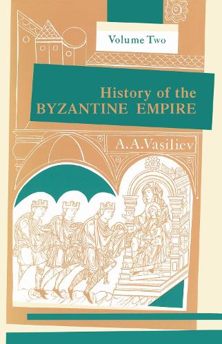 History of the Byzantine Empire, 324-1453 V. 2