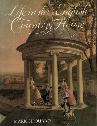 Life in the English Country House