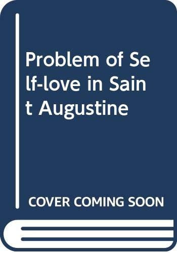 Problem of Self-love in Saint Augustine