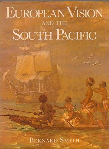 European Vision and the South Pacific, 1768-1850