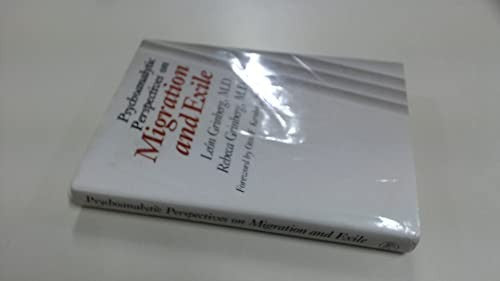 Psychoanalytic Perspectives on Migration and Exile