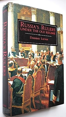 Russia's Rulers Under the Old Regime