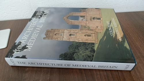 The Architecture of Mediaeval Britain