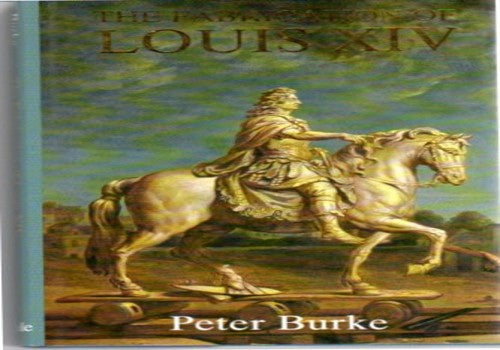 The Fabrication of Louis XIV