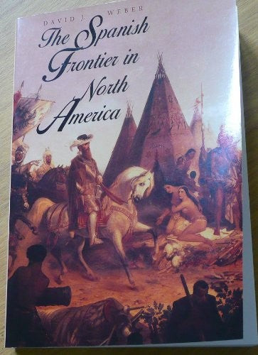 The Spanish Frontier in North America