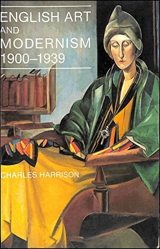 English Art and Modernism, 1900-39