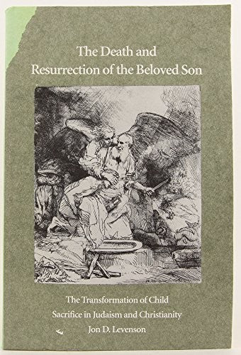 The Death and Resurrection of the Beloved Son