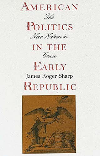 American Politics in the Early Republic