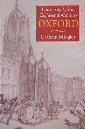 University Life in Eighteenth-century Oxford