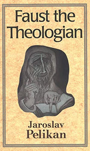Faust the Theologian 