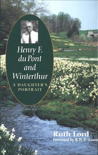 Henry F. du Pont and Winterthur