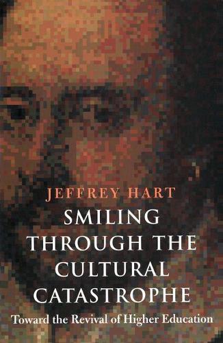 Smiling Through the Cultural Catastrophe