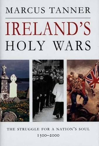 Ireland's Holy Wars