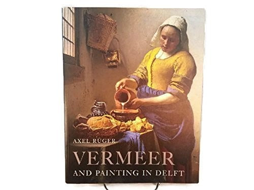 Vermeer and Painting in Delft