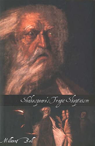Shakespeares Tragic Skepticism