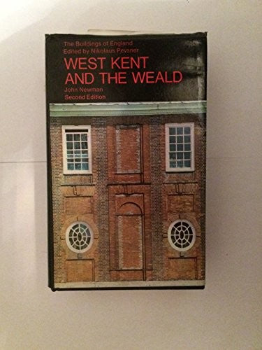 Kent: West and the Weald, Second edition