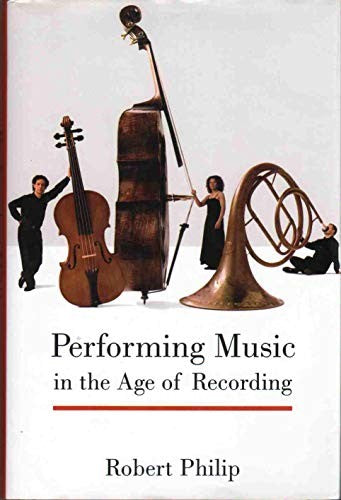 Performing Music in the Age of Recording