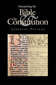 Interpreting the Bible and the Constitution 