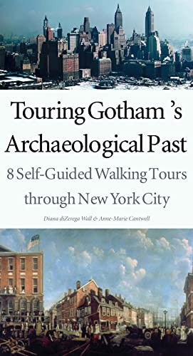 Touring Gotham's Archaeological Past