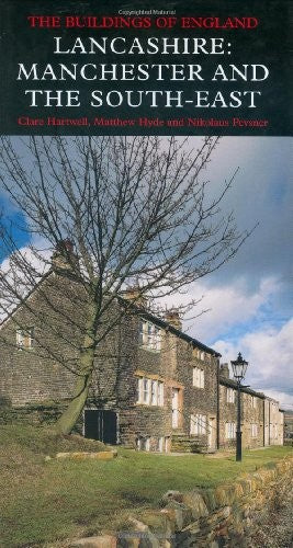 Lancashire: Manchester and the South-East