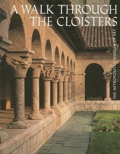 A Walk Through the Cloisters