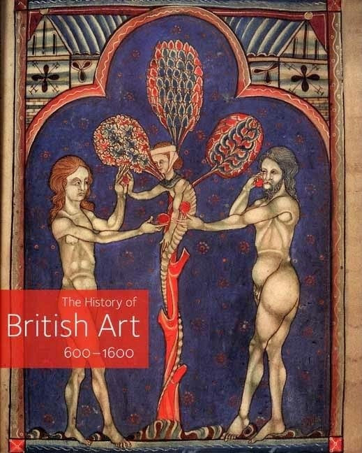 The History of British Art, Volume 1