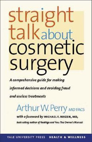 Straight Talk About Cosmetic Surgery