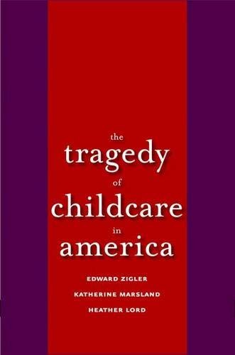 The Tragedy of Child Care in America