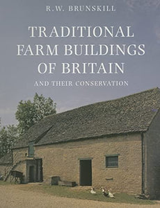Traditional Farm Buildings and their Conservation 