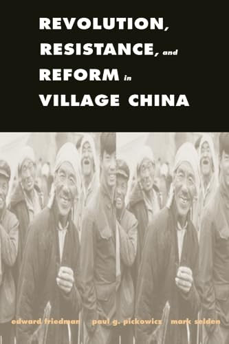 Revolution, Resistance, and Reform in Village China