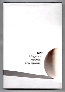 How Intelligence Happens 
