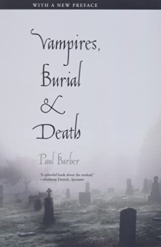 Vampires, Burial, and Death