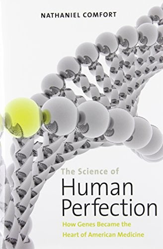 The Science of Human Perfection