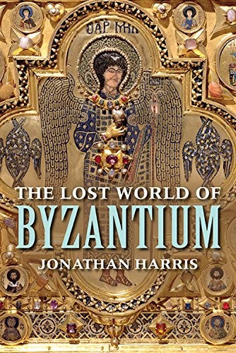 The Lost World of Byzantium