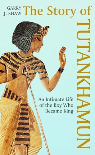 The Story of Tutankhamun