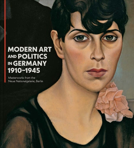 Modern Art and Politics in Germany 1910-1945