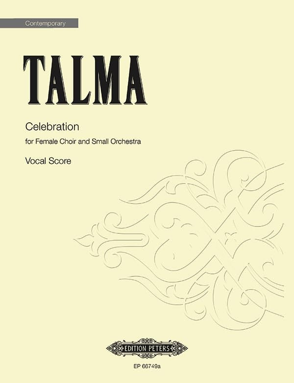 Celebration: for Female Choir and Small Orchestra, Choral Octavo (Edition Peters)