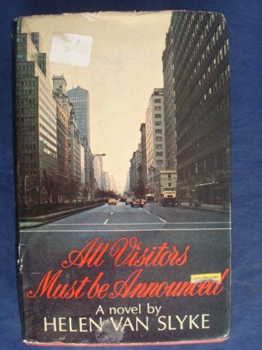 All Visitors Must be Announced