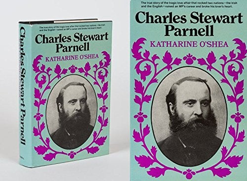 Charles Stewart Parnell;: His love story and political life,