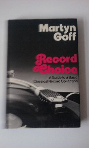 Record Choice: Guide to a Basic Classical Record Collection