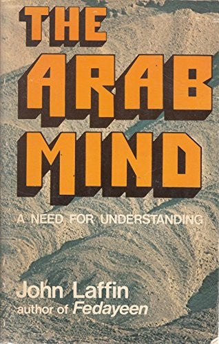 The Arab mind: A need for understanding