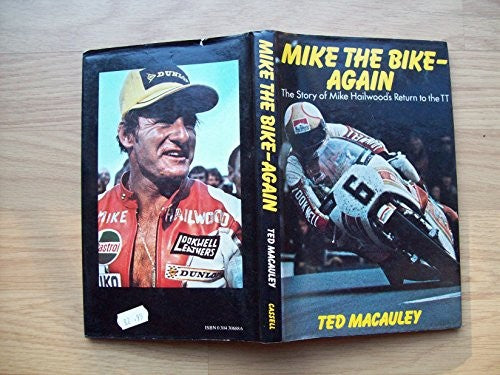 Mike the Bike again: The story of Mike Hailwood's return to the TT