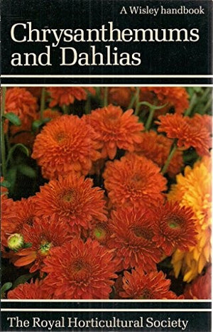 Chrysanthemums and Dahlias