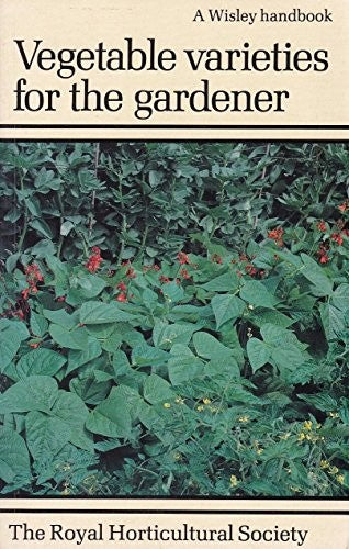 Vegetable Varieties for the Gardener