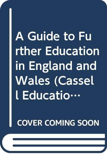 A Guide to Further Education in England and Wales