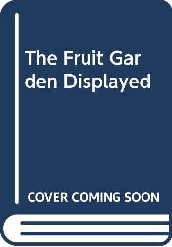 The Fruit Garden Displayed