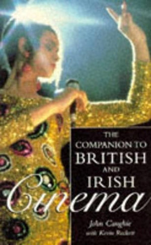 Companion to British and Irish Cinema